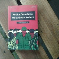 Image of Ketika Demokrasi Melahirkan Kudeta