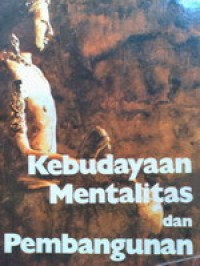 Image of Kebudayaan Mentalitas dan Pembangunan
