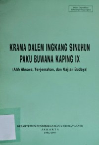 Image of Krama Dalem Ingkang Sinuhun Paku Buwana Kaping IX : alih aksara, terjemahan, dan kajian budaya