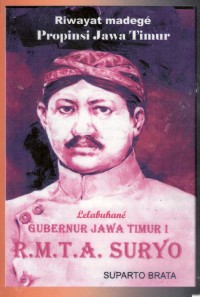 Image of Lelabuhane Gubernur Jawa Timur I: RMTA Suryo