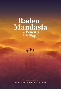 Image of Raden Mandasia Si Pencuri Daging Sapi