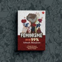 Image of Feminisme untuk 99% Sebuah Manifesto