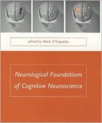 Image of Neurological Foundations Of Cognitive Neuroscience