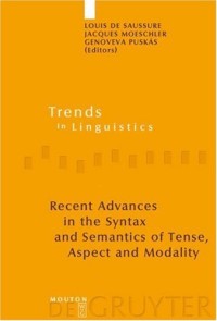 Image of Recent Advances In The Syntax And Semantics Of Tense, Aspect And Modality (Trends In Linguistics: Studies & Monographs)
