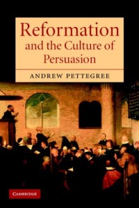 Image of Reformation And The Culture Of Persuasion