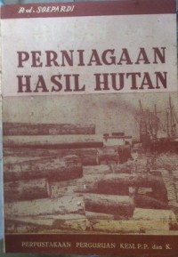Image of Hutan dan Perniagaan Hasil Hutan : Djawa dan Madura