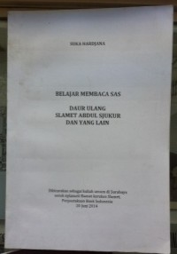 Image of Belajar membaca SAS: Daur Ulang Slamet Abdul Sjukur dan Yang Lain