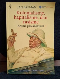 Image of Kolonialisme, Kapitalisme, dan Rasisme: Kronik Pascakolonial