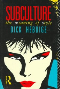 Image of Subculture: The Meaning Of Style