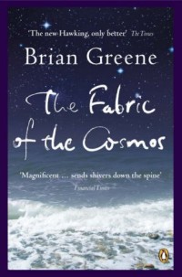 Image of The Fabric Of The Cosmos: Space, Time And The Texture Of Reality (Penguin Press Science)