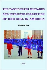 Image of The Passionate Mistakes And Intricate Corruption Of One Girl In America
