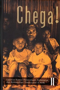 Image of Chega!: The Final Report of Timor-Leste Commission for Reception, Truth and Reconciliation (CAVR) 02