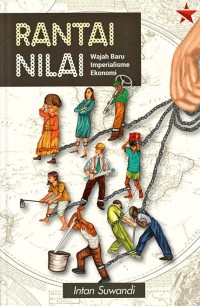 Image of Rantai Nilai: Wajah Baru Imperialisme Ekonomi