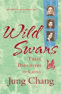 Image of Wild Swans: Three Daughters of China