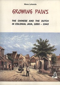 Image of Growing Pains: The Chinese and The Dutch in Colonial Java, 1890-1942