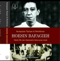 Kumpulan Tulisan & Pemikiran Hoesin Bafagieh : Tokoh PAI dan Nasionalis Keturunan Arab