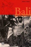 Bali : A Paradise Created