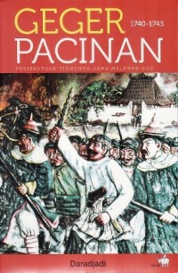 Geger Pacinan 1740 - 1743: Persekutuan Tionghoa - Jawa Melawan VOC