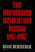 The Unfinished : Revolution Russia 1917 - 1967
