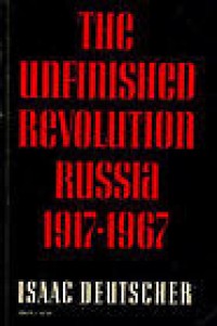 The Unfinished : Revolution Russia 1917 - 1967