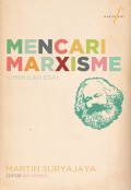 Mencari Marxisme: Kumpulan Esai