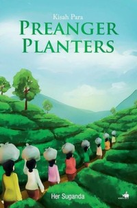 Kisah Para Preanger Planters