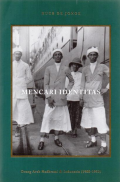 Mencari Identitas: Orang Arab Hadhrami di Indonesia (1900-1950)