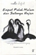 Empat Puluh Malam dan Satunya Hujan
