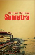 30 Hari Keliling Sumatra
