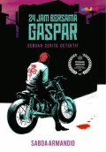 24 Jam Bersama GASPAR : Sebuah Cerita Detektif