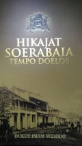 Hikajat Soerabaia Tempo Doeloe