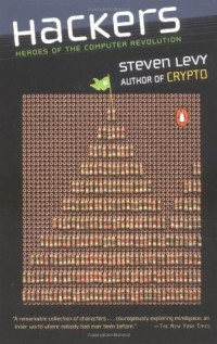 Hackers : Heroes of the Computer Revolution