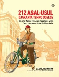 212 Asal - Usul Djakarta Tempo Doeloe