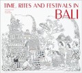 Time, Rites and Festivals in Bali