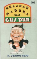 Kelakar Madura buat Gus Dur