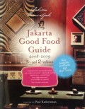 Jakarta Good Food Guide 2008 - 2009 Revised 2nd Edition