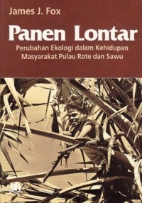 Panen Lontar: Perubahan Ekologi dalam Kehidupan Masyarakat Pulau Rote dan Sawu