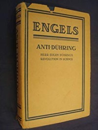 Anti-Dühring : Herr Eugen Dühring's Revolution in Science