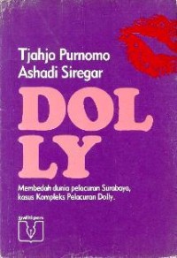 Dolly : Membedah Dunia Pelacuran Surabaya Kasus Kompleks Pelacuran Surabaya