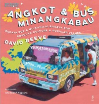 Angkot & Bus Minangkabau: Budaya pop & nilai-nilai budaya pop (popular culture & popular values)