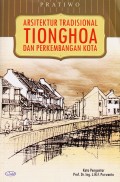 Arsitektur Tradisional Tionghoa dan Perkembangan Kota