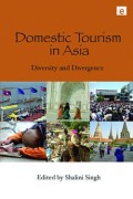 Domestic Tourism in Asia : Diversity and Divergence