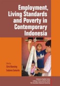 Employment, Living Standards, and Poverty in Contemporary Indonesia
