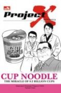 Project-X: Cup Noodle The Miracle of 8.2 Billion Cups