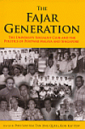 The Fajar Generation: The University Socialist Club and the Politics of Postwar Malaya and Singapore