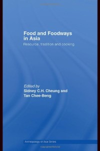 Food And Foodways In Asia