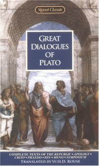 Great Dialogues Of Plato (Signet Classics)