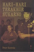 Hari-Hari Terakhir Sukarno