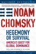 Hegemony Or Survival: America's Quest For Global Dominance (American Empire Project)