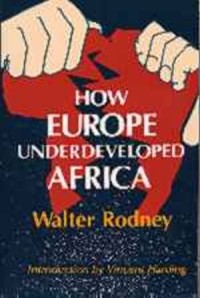 How Europe Underdeveloped Africa